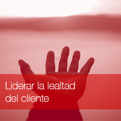 liderar lealtad cliente